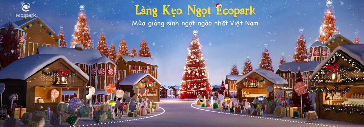 Làng kẹo ngọt Ecopark 2021 - 01