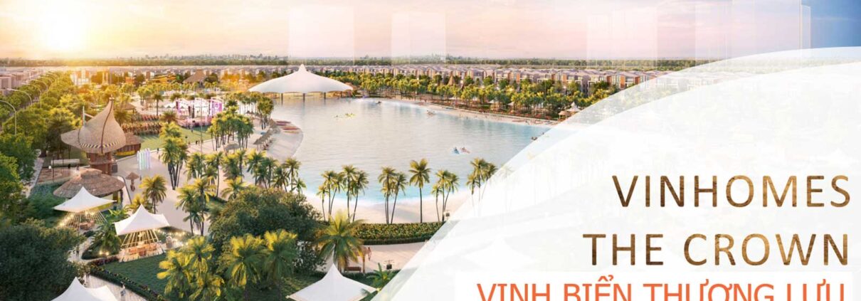 Vinhomes The Crown - Vịnh biển thượng lưu, 4 mùa hạnh phúc